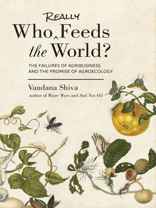Title details for Who Really Feeds the World? by Vandana Shiva - Available